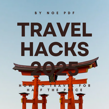 Travel Hacks 2025: How to Travel for Half the Price