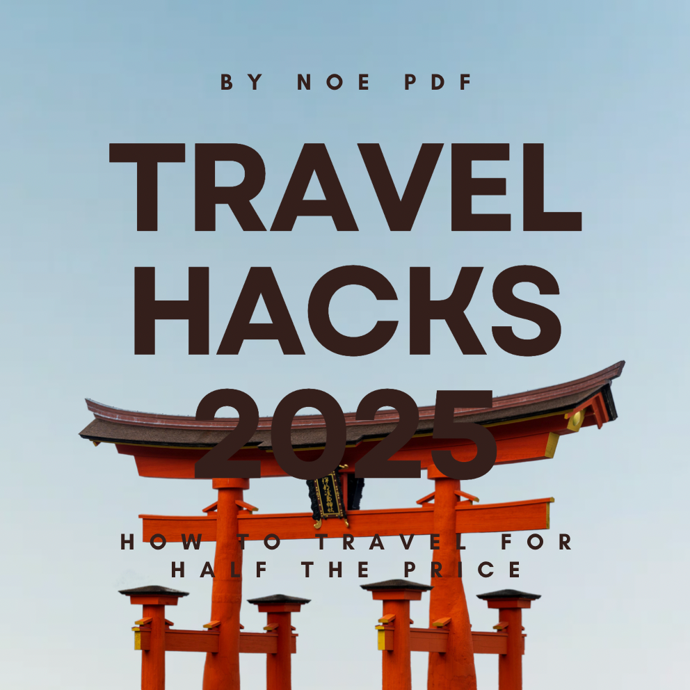 Travel Hacks 2025: How to Travel for Half the Price